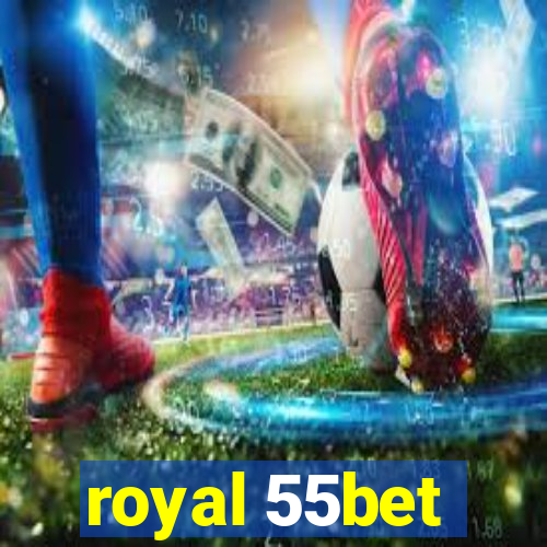 royal 55bet